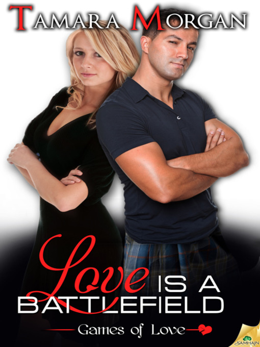 Title details for Love is a Battlefield by Tamara Morgan - Available